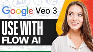 Google Flow and VEO 3 tools for creating professional videos