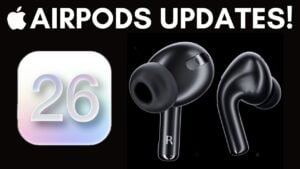 iOS 26 AirPods update showcasing enhanced sound quality and features