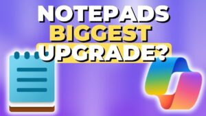 Notepad enhanced with AI-powered Copilot for smarter writing