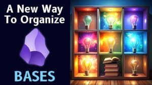 Overview of the Obsidian Bases Plugin for structured note-taking
