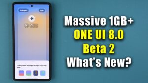 Samsung One UI 8.0 Beta 2 update details and features overview