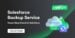 Veeam Data Cloud for Salesforce