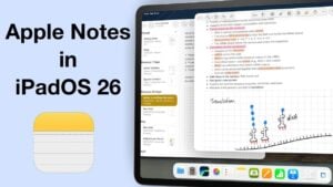 Apple Notes iPadOS 26 update with new features and interface