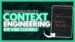 Diagram showcasing context engineering for AI development