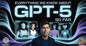 GPT-5 advancements in AI technology and multimodal capabilities