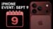 iPhone 17 event date leaked with major upgrades expected in 2025