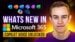 Overview of the Microsoft 365 June 2025 update features and tools