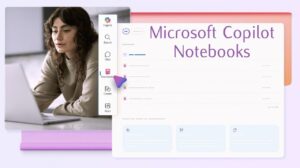 Microsoft Copilot Notebooks showcasing AI-powered productivity features