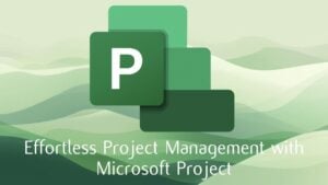 Microsoft Project tutorial guide for project managers