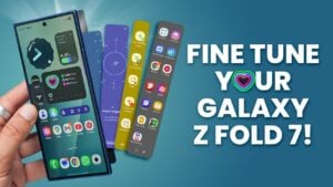 Samsung Galaxy Z Fold 7 customization tips for a personalized smartphone experience