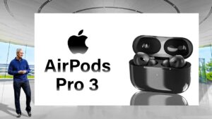 Sleek new design of AirPods Pro 3 with shorter stems for comfort