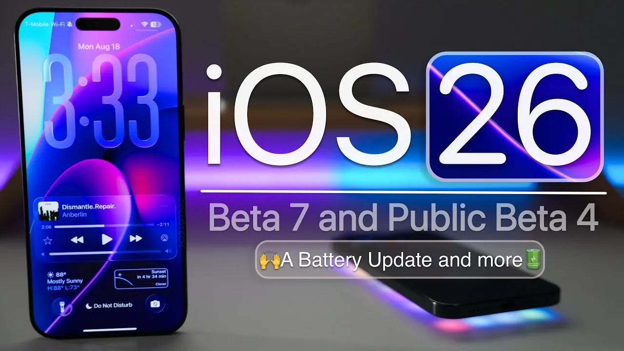 Apple iOS 26 Beta 7 update details and enhancements