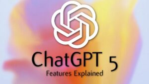 Overview of ChatGPT 5’s groundbreaking AI features