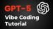 ChatGPT 5 transforming natural language prompts into functional code