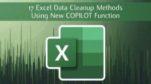 Excel Copilot AI tool simplifying messy data cleanup