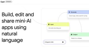Google Opal platform for AI app development with no-code simplicity