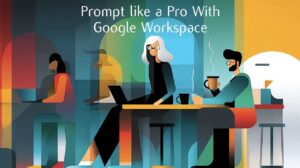 Google Workspace Gemini AI interface for prompt engineering