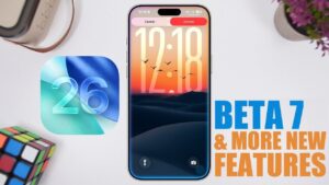 iOS 26 Beta 7 new features and updates overview