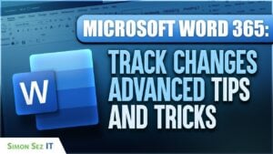 A detailed guide on using Track Changes in Microsoft Word 365