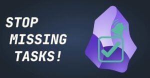 Guide to transforming Obsidian into a task management tool