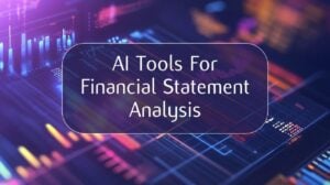 Overview of AI tools for financial statement analysis