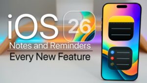 iOS 26 Notes and Reminders apps showcasing new updates and features