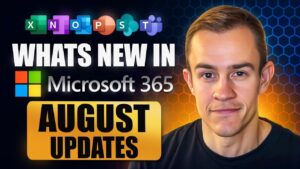 Microsoft 365 August updates featuring AI-powered productivity tools
