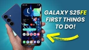 Samsung Galaxy S25 FE setup guide for first-time users