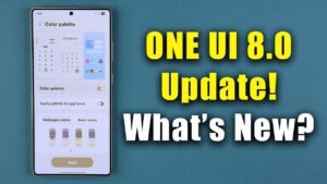 Samsung One UI 8.0 Beta 7 update features and improvements overview