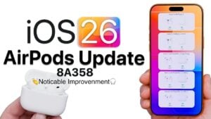 AirPods firmware 8A358 update guide for Pro 3 and Pro 2 models