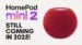 Compact design of the Apple HomePod Mini 2 smart speaker