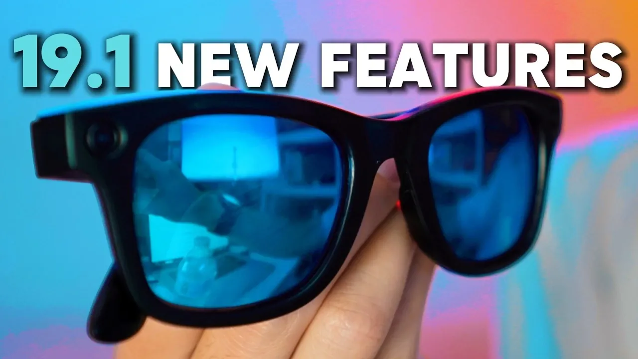 Ray-Ban Meta 19.1 smart glasses showcasing new features like Quick Connect