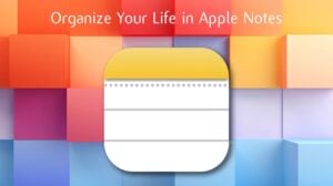 A detailed view of an Apple Notes setup for organizing life and goals