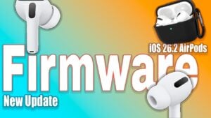AirPods Pro firmware update details for versions 8B28 and 8B30