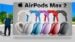 AirPods Max 2 headphones with expected H3 chip and lightweight design