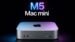 M5 Mac Mini