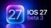 iOS 27 Beta 3