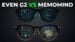 Side by side comparison of Even G2 and MemoMind One smart glasses