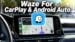Waze on Apple CarPlay and Android Auto