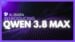 Alibaba Qwen 3.8 Max logo and interface