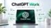 The main interface of ChatGPT Work showing the prompt box and task tracker.