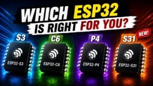 Side-by-side comparison chart of ESP32 S3, C6, P4, and S31 chips.