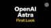 The OpenAI Astra logo displayed on a digital screen.