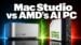 Side by side comparison of Mac Studio and AMD mini PC