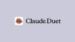 A smartphone displaying the Claude Duet virtual assistant interface.