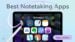 A lineup of popular note-taking applications displayed on an iPad Pro screen.
